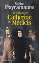 Le roman de Catherine de Médicis