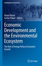 Contributions to Economics- Economic Development and the Environmental Ecosystem