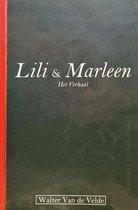 Lili & Marleen. Het Verhaal