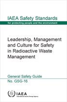 IAEA Safety Standards Series 16 - Leadership, Management and Culture for Safety in Radioactive Waste Management
