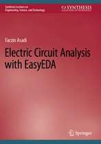 Synthesis Lectures on Engineering, Science, and Technology- Electric Circuit Analysis with EasyEDA