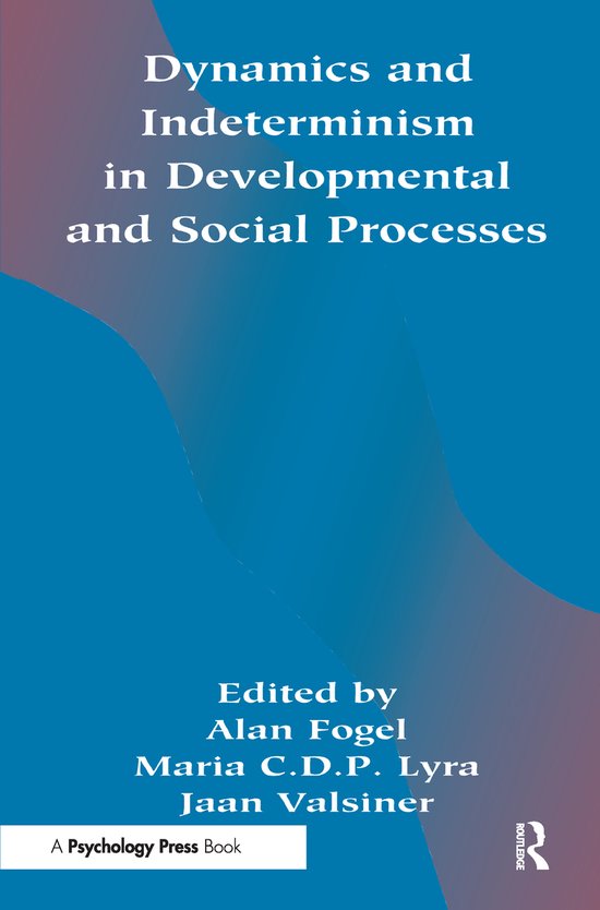 Dynamics and indeterminism in Developmental and Social Proce ... - cover