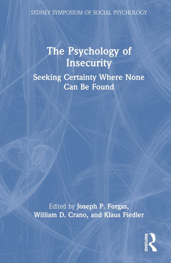 Sydney Symposium of Social Psychology-The Psychology of Inse ... - cover