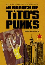 Global Punk- In Search of Tito’s Punks