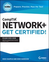 CertMike Get Certified- CompTIA Network+ CertMike: Prepare. Practice. Pass the Test! Get Certified!