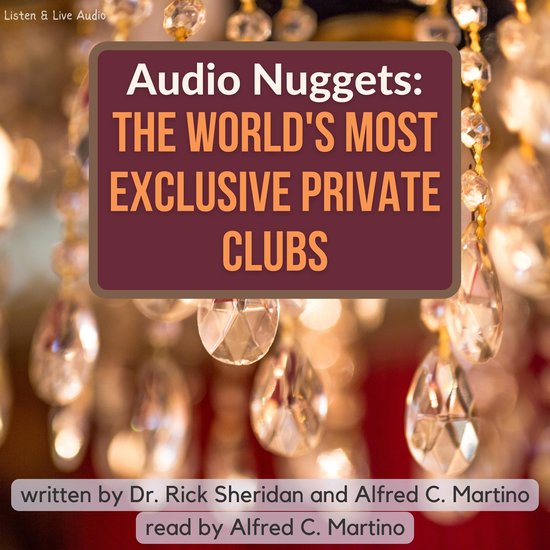 Audio Nuggets: The World's Most Exclusive Private Clubs - cover