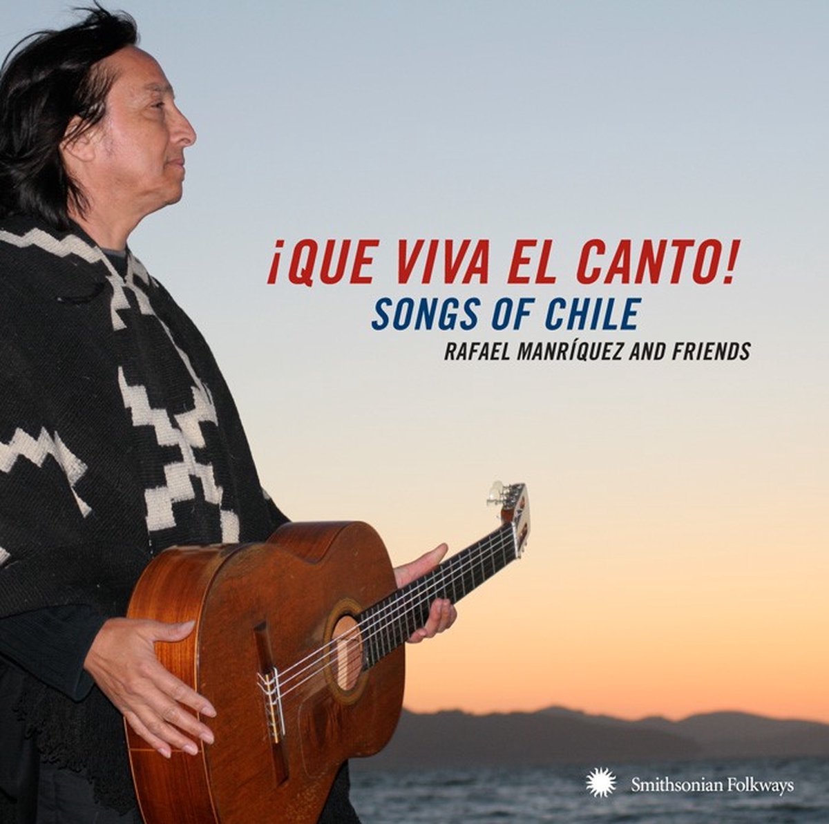 Rafael Manriquez - Que Viva el Canto! Songs of Chile (CD)