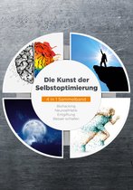 Die Kunst der Selbstoptimierung - 4 in 1 Sammelband: Biohacking Neuroathletik Entgiftung Besser schlafen