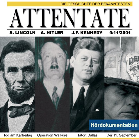 Die Geschichte der bekanntesten Attentate - cover