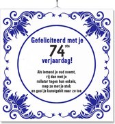 Tegel Met Opdruk | Grappig | Humor | Verjaardag kado | Gefeliciteerd met je 74ste verjaardag