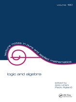 Lecture Notes in Pure and Applied Mathematics- Logic and Algebra