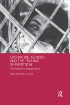 Routledge Research on Gender in Asia Series- Literature, Gender, and the Trauma of Partition