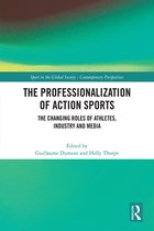 Sport in the Global Society – Contemporary Perspectives-The Professionalization of Action Sports