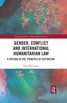 Routledge Studies in Humanitarian Action- Gender, Conflict and International Humanitarian Law