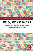 Routledge International Studies in Money and Banking- Money, Debt and Politics