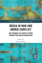 Routledge Research in Communication Studies- Media in War and Armed Conflict