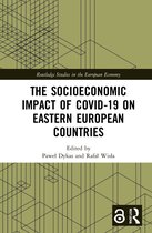 Routledge Studies in the European Economy-The Socioeconomic Impact of COVID-19 on Eastern European Countries