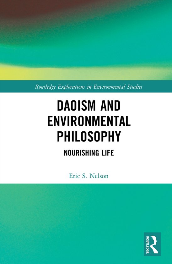 Routledge Explorations in Environmental Studies- Daoism and  ... - cover