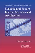 Chapman & Hall/CRC Computer and Information Science Series- Scalable and Secure Internet Services and Architecture