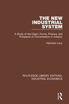 Routledge Library Editions: Industrial Economics-The New Industrial System