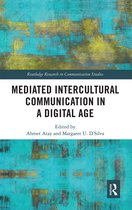 Routledge Research in Communication Studies- Mediated Intercultural Communication in a Digital Age