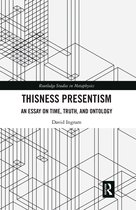 Routledge Studies in Metaphysics- Thisness Presentism