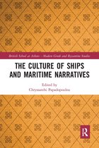British School at Athens - Modern Greek and Byzantine Studies-The Culture of Ships and Maritime Narratives