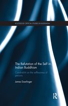 Routledge Critical Studies in Buddhism-The Refutation of the Self in Indian Buddhism