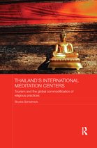Routledge Religion in Contemporary Asia Series- Thailand's International Meditation Centers