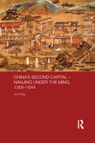 Asian States and Empires- China's Second Capital – Nanjing under the Ming, 1368-1644