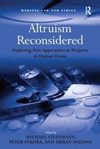 Medical Law and Ethics- Altruism Reconsidered