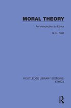 Routledge Library Editions: Ethics- Moral Theory