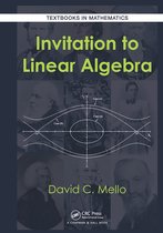 Textbooks in Mathematics- Invitation to Linear Algebra