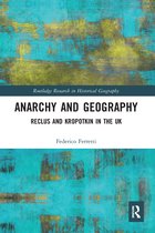 Routledge Research in Historical Geography- Anarchy and Geography