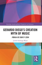 Routledge Interdisciplinary Perspectives on Literature- Gerardo Diego’s Creation Myth of Music