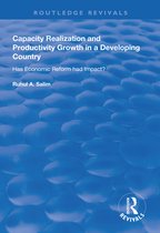 Routledge Revivals- Capacity Realization and Productivity Growth in a Developing Country