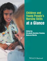 Children and Young People′s Nursing Skills at a Glance
