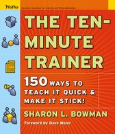 Ten Minute Trainer 150 Ways To Teach It