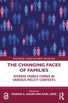 Routledge Studies in Family Sociology-The Changing Faces of Families