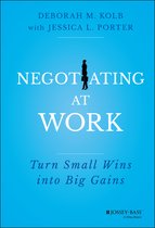 Negotiating At Work Small Wins Big Gains
