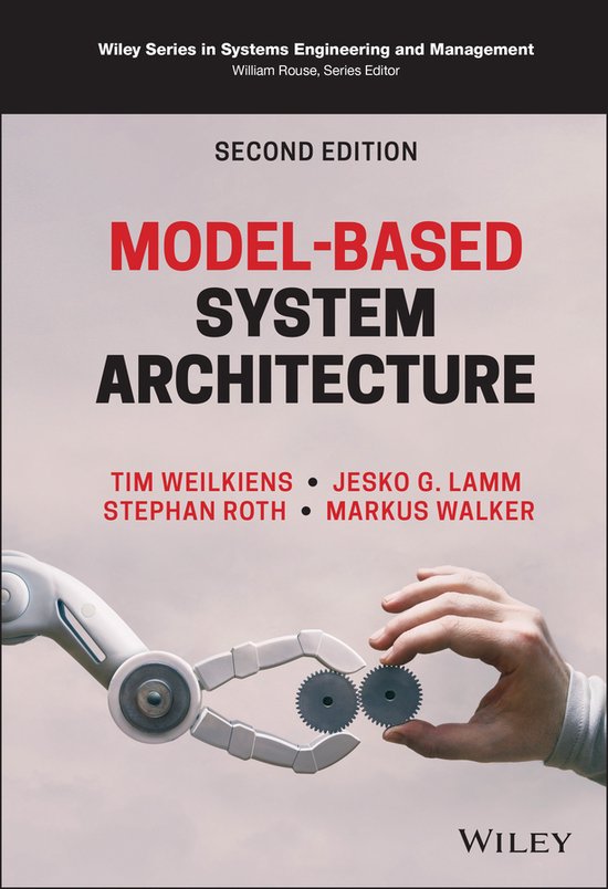 Wiley Series in Systems Engineering and Management- Model-Based System Architecture