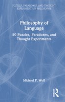 Puzzles, Paradoxes, and Thought Experiments in Philosophy- Philosophy of Language