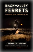 Crux: The Georgia Series in Literary Nonfiction Series- Backvalley Ferrets