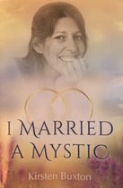 I Married A Mystic