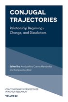 Contemporary Perspectives in Family Research 22 - Conjugal Trajectories