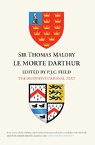 Sir Thomas Malory: Le Morte Darthur