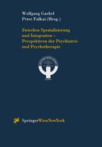 Zwischen Spezialisierung Und Integration Perspektiven Der Psychiatrie Und Psychotherapie
