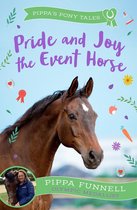 Pippa's Pony Tales- Pride and Joy the Event Horse