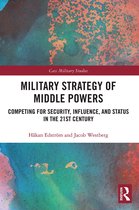 Cass Military Studies- Military Strategy of Middle Powers