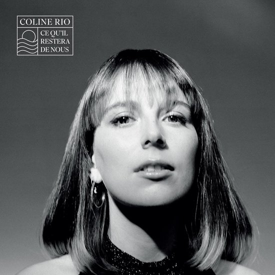 Coline Rio - Ce Qu'il Restera De Nous (LP)